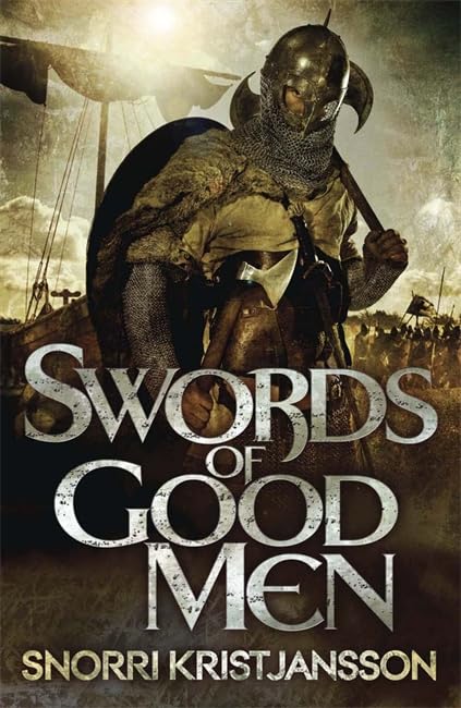 Buy Swords of Good Men: The Valhalla Saga Book I — BookShops.in