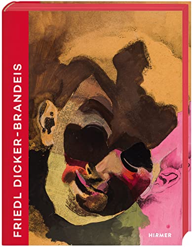 Friedl Dicker-Brandeis: Bauhaus Student, Avant-Garde Painter, Art Teacher