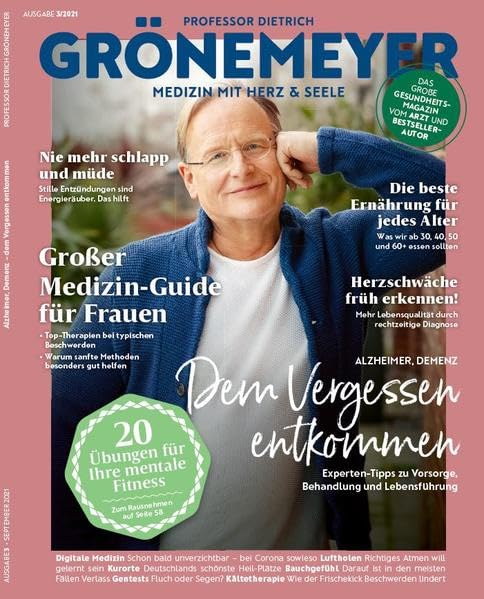 PROFESSOR DIETRICH GRÖNEMEYER 03/2021: Medizin mit Herz & Seele