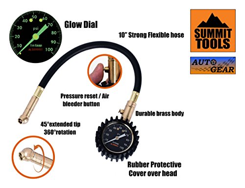 Summit Tools Tire Pressure Gauge with Glow Dial, 0 to 100 PSI, Hold Valve, 10 in. Flexible Hose, Pressure Bleeding Button, Rubber Head Cover. Automobile Accessory