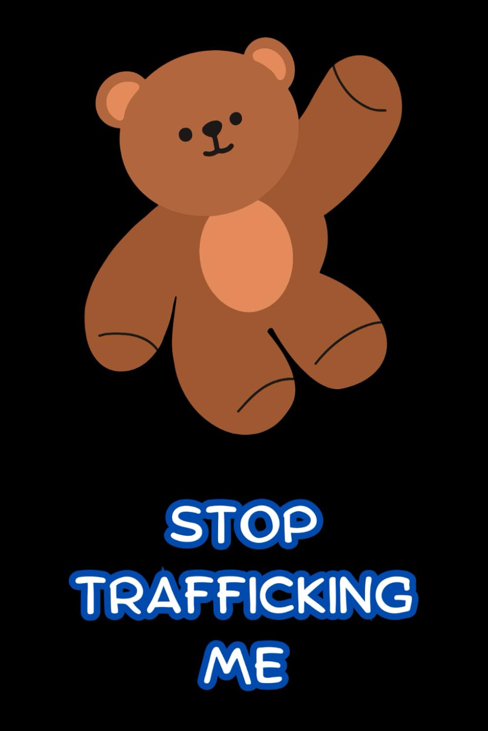 STOP TRAFFICKING ME
