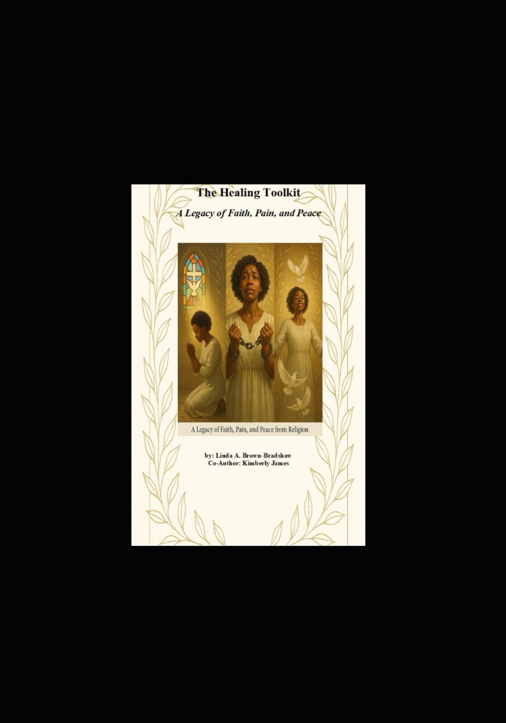 The Healing Toolkit: A Legacy of Faith, Pain, and Peace