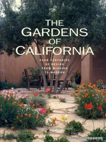 The Gardens of California: Four Centuries of Design from Mission to Modern