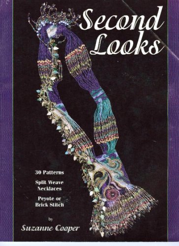 Second looks: 30 split weave necklace patterns : peyote or brick stitch