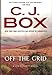 Off the Grid (A Joe Pickett Novel)