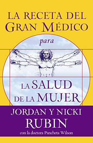 La receta del Gran Médico para la salud de la mujer (Spanish Edition)