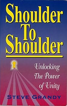 Paperback Shoulder to shoulder: Unlocking the power of unity Book