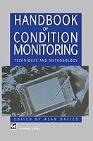 Handbook of Condition Monitoring - Techniques and Methodology 0412613204 Book Cover