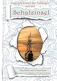 englisch realschule klasse 7  Englisch für Anfänger mit der Schatzinsel: Zweisprachige Bücher Englisch Deutsch. A1 A2 Roman für Jugendliche und Erwachsene nacherzählt zum leichten, einfachen Lesen und Lernen