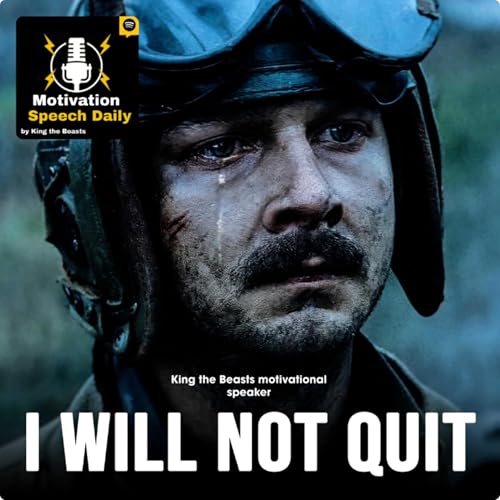 I WILL NOT QUIT