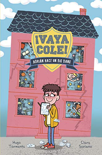 Vaya Cole. Adrián Hace Un Big Bang Libro 1 Literatura Infantil - Narrativa Infantil Vaya Cole. Adrián Hace Un Big Bang Libro 1 Literatura Infantil - Narrativa Infantil