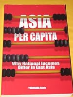 Asia Per Capita, Why National Incomes Differ in East Asia 9810419899 Book Cover
