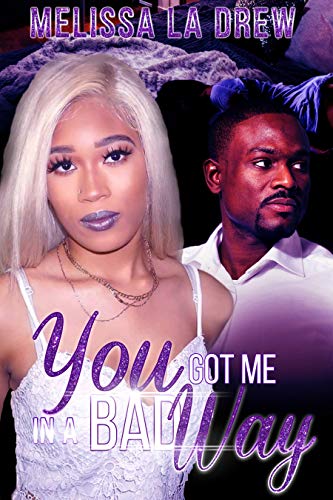 You Got Me In A Bad Way (English Edition)
