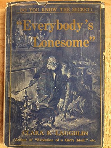 Everybody's lonesome: A true fairy story B0006AG1PW Book Cover