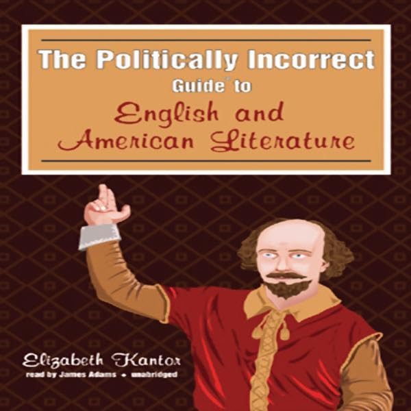 Cover art for The Politically Incorrect Guide to English and American Literature