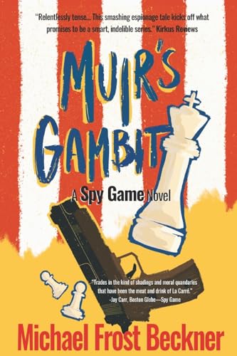 Muir's Gambit: Book 1 the Spy Game Trilogy (The Aiken Trilogy)