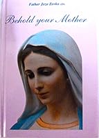Behold Your Mother B004JARN3Y Book Cover