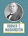 Booker T. Washington (Biographies)