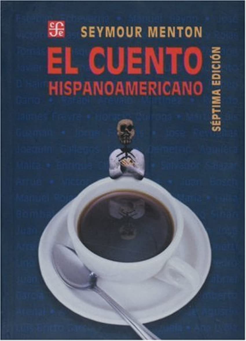 El Cuento Hispanoamericano (Spanish Edition)      Paperback – January 1, 2013