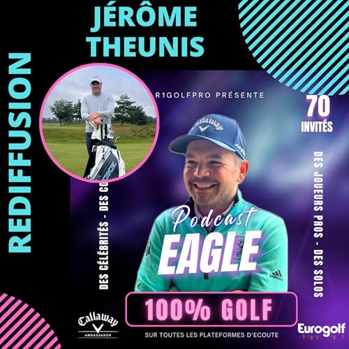 Rediffusion : Jérôme Theunis, Coach PGA Tour, Liv Golf et DP World Tour cover art
