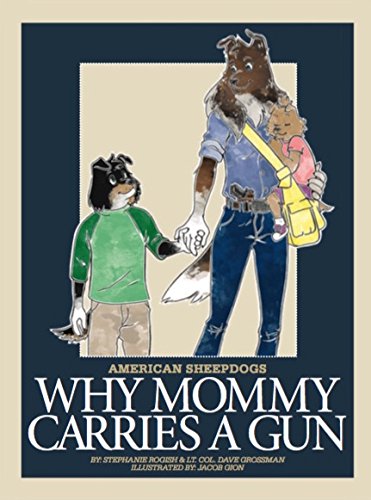 American Sheepdogs: Why Mommy Carries a Gun