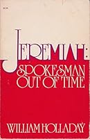 Jeremiah: Spokesman Out of Time 0829802835 Book Cover