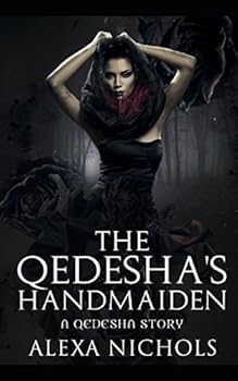 Paperback The Qedesha's Handmaiden: A Qedesha Story Book