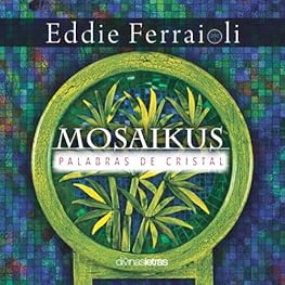 Mosaikus: Palabras de Cristal