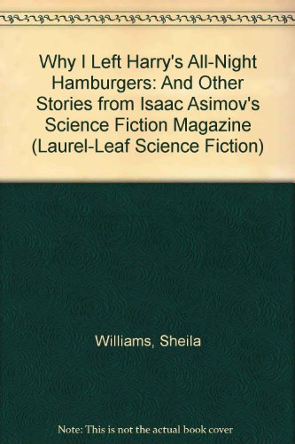 WHY I LEFT HARRY'S ALL NIGHT HAMBURGER S (Laurel-leaf Science Fiction)