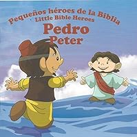 Little Bible Heroes - Peter/Pequeños Héroes de la Biblia - Pedro 1909897264 Book Cover