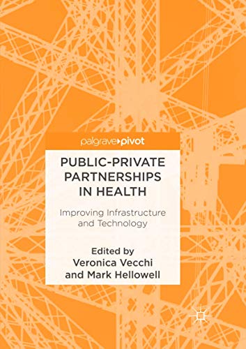 Public-Private Partnerships in Health: Improving Infrastructure and Technology