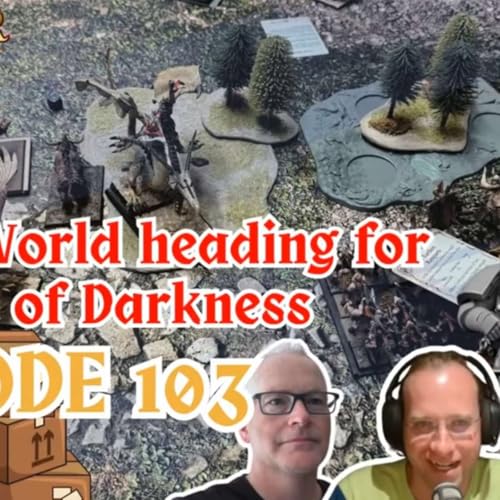 Episode 103 - Is Old World heading for The Age of Darkness? cover art