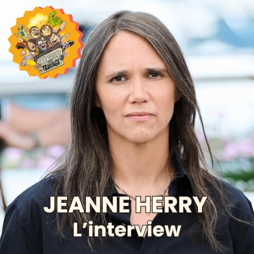 🎤 JEANNE HERRY - L'Entretien Sans Trucage (GARANCE)