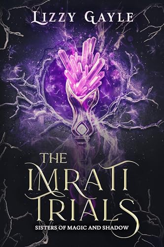 The Imrati Trials (Sisters of Magic and Shadows Book 1)