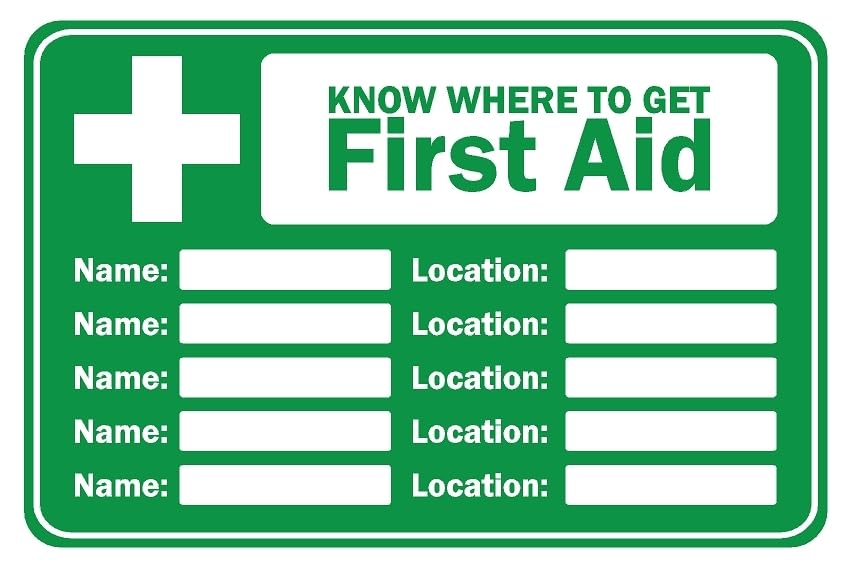 Know where to get first aid safety blank name location safety sign - Self adhesive sticker (400mm x 300mm)