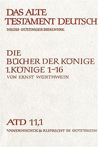 Die Bucher Der Konige I: 1. Kon 1-16: 11,1 (Das Alte Testament Deutsch. Atd. Kartonierte Ausgabe)