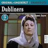  Dubliners: Die englische Originalfassung ungekürzt (ORIGINAL + UNGEKÜRZT)