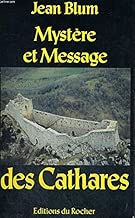 Download Mystère et message des Cathares PDF