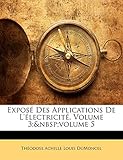  Expose Des Applications de L\'Electricite, Volume 3; Volume 5