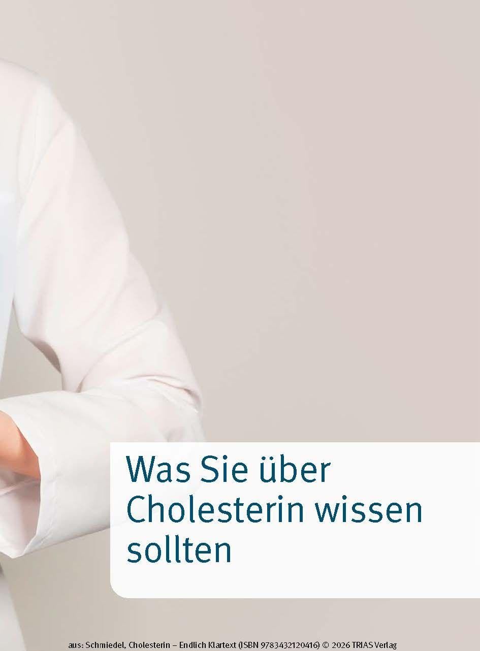 Cholesterin - Endlich Klartext: Ihr Weg zu optimalen Blutfettwerten