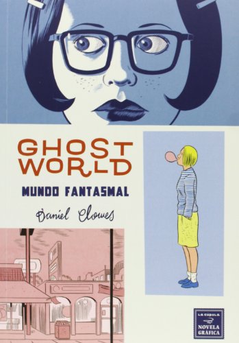Ghost World. Mundo Fantasmal - 9ª Edición (Novela gráfica)