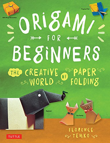 Origami Book for Beginners: A Step-by-Step Introduction to the Japanese Art  of Paper Folding for Kids & Adults (Origami Books for Beginners)