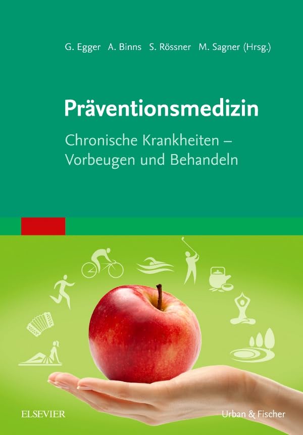Präventionsmedizin: Chronische Erkrankungen vorbeugen und behandeln