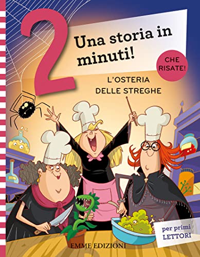 L'osteria delle streghe. Prime letture. Stampatello maiuscolo. Ediz. a color