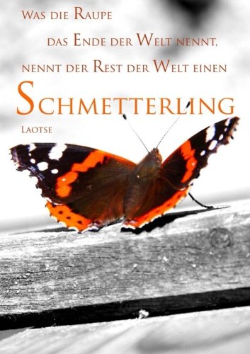 Notizbuch / Tagebuch A5, "Was die Raupe das Ende der Welt nennt
