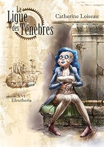 Livres Couvertures de Eleutheria (La Ligue des ténèbres t. 16)