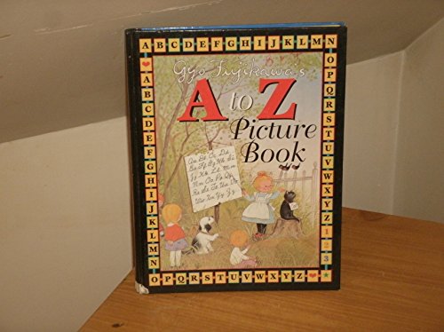 Gyo Fujikawa's A to Z picture book 0760715866 Book Cover