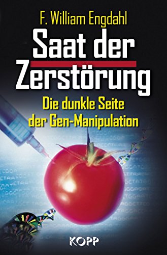 Saat Der Zerstorung Die Dunkle Seite Der Gen Manipulation Ebook Engdahl F William Amazon De Kindle Shop Saat Der Zerstorung Die Dunkle Seite Der Gen Manipulation Ebook Engdahl F William Amazon De Kindle Shop