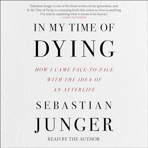 "In My Time of Dying" by Sebastian Junger