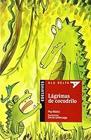 Lágrimas de cocodrilo/ Crocodile tears 8426398472 Book Cover